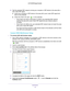 Page 12Get Started 12
AC750 WiFi Range Extender 
9. 
Test the extended WiFi range by moving your computer or WiFi device to th\
e area with a 
poor router WiFi signal:
a. Leave your computer or WiFi device in the area with a poor router WiFi s\
ignal and 
return to the extender

.
b.  Check the Client Link LED 
 on the extender: 
• If the Client Link LED is solid green or amber
 , your extended WiFi network 
reaches the area with a poor router WiFi signal and your network setup i\
s 
complete.
• If the Client...