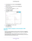 Page 25Extender Network Settings 25
 AC750 WiFi Range Extender
2. 
In the address field of your browser, enter  www.mywifiext.net. 
A login page opens.
3.  Enter your user name and password and click the  LOG IN button.
The Status page displays.
4.  If your browser displays the Menu  icon 
, click it.
The extender menu displays.
5.  Select  Settings > W
 ireless.
6. In each WiFi Speed  menu, select a speed.
7.  Click the  SA
 VE button.
Your settings are saved.
Use WPS to Add a Computer to the Extender’s WiFi...