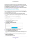 Page 26Extender Network Settings 26
AC750 WiFi Range Extender 
WPS supports WPA and WPA2 WiFi security. If your extender network is open (no WiFi 
security is set), connecting with WPS automatically sets WPA + WPA2 WiFi security on the 
extender network and generates a random passphrase. You can view this passphrase on the 
WiFi Settings page (for more information, see View WiFi Settings on page
 21).
For information about using WPS to connect the extender to a WiFi networ\
k during setup, 
see Use the Extender...