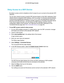 Page 30Extender Network Settings 30
AC1200
 WiF  Range Extender 
Deny Access to a WiFi Device
By default, access control is disabled so that it is easy for you to con\
nect to the extender WiFi 
networks.
You can deny network access to specific WiFi devices based on their MAC a\
ddresses. Each  network device is assigned a MAC address, which is a unique 12-character\
 physical address, 
containing the hexadecimal characters 0–9, a–f, or 

A–F only, and separated by colons (for 
example, 00:09:AB:CD:EF:01)....