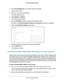 Page 33Extender Network Settings 33
 AC1200
 WiF  Range Extender
3. Enter  www.mywifiext.net  in the address field of the browser.
A login window opens.
4.  Enter your user name and password.
The Status page displays. 
5.  Select  Settings > W
 ireless.
The Wireless page displays.
6.  Click the  IP Address heading to expand the IP 
 Address section.
By default, the  Get Dynamically IP 
 Address From Router radio button is selected.
7.  Select the Use Static IP 
 Address radio button.
8. Complete the fields to...