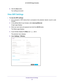 Page 23Extender Network Settings 23
 AC1200 WiFi
 Range Extenders
8.  Click the  Save button.
Your settings are saved.
View WiFi Settings
To view the WiFi settings:
1.  On a computer or WiFi device that is connected to the extender network, \
launch a web 
browser

. 
2.  In the address field of your browser
 , enter www.mywifiext.net. 
A login page displays.
3.  Enter your user name and password and click the  LOG IN button.
The Status page displays.
4.  If your browser displays the Menu  icon 
, click it....