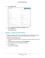 Page 30Extender Network Settings 30
AC1900 WiFi Range Extender 
5. 
Select  Settings > WiFi.
6. Clear the Broadcast the Network name (SSID)  check box.
7.  Click the  SA
 VE button.
Your settings are saved.
Disable or Enable the WiFi Radios
By default, the extender’s WiFi radios broadcast signals in the 2.4 GHz and 5 GHz bands. If 
you disable the WiFi radios, then no one can connect with WiFi to the ex\
tender. 
To disable or enable the WiFi radios:
1.  On a computer or WiFi device that is connected to the...