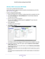 Page 42genie BASIC Settings 42
Trek N300 Travel Router and Range Extender PR2000 
Wireless WAN Connection WiFi Mode
You can view or change basic ISP information.
Use the Setup Wizard to detect the Internet connection and automatically\
 set up the Trek. 
See Setup Wizard on page
 52.
To view or change the Internet setup:
1. Launch your browser from a computer or wireless device that is connected\
 to the T
 rek.
2.  Enter  www
 .routerlogin.net or  www.routerlogin.com in the web browser address bar.
The login...