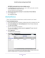 Page 48genie BASIC Settings 48
Trek N300 Travel Router and Range Extender PR2000 
NETGEAR recommends that you do not disable security
.
7.  In the Passphrase field that displays when you select a WP
 A security option, enter the 
network key (password) that you want to use. 
It is a text string from 8 to 63 characters.
8.  W
rite down the new password and keep it in a secure place for future refe\
rence.
9. Click the  Apply button.
Your changes are saved.
Attached Devices
You can view all computers or devices...