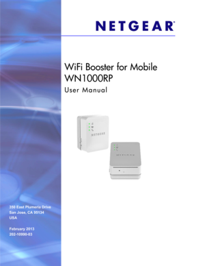 Page 1350 East Plumeria Drive
San Jose, CA 95134
USAFebruary 2013
202-10990-03
WiFi Booster for Mobile 
WN1000RP
User Manual 