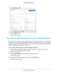 Page 23Extender Network Settings 23
 N600
 WiF  Range Extender
5. Select  Settings > WiFi.
6. In each Network Name (SSID)  field, type a network name.
7.  Click the  SA
 VE button.
Your settings are saved.
Turn Off the SSID Broadcast to Create a Hidden Network
By default, the extender broadcasts its WiFi signal so that its WiFi net\
work names (SSIDs) 
are easy for you to find from your computer, tablet, or smartphone. You can turn off the SSID 
broadcast to create a hidden WiFi network. To connect to a hidden...
