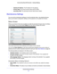 Page 25Extender Network Settings25
 Universal Dual Band WiFi Extender – Desktop/Wallplug
-     
Gateway IP Address . The IP address for the gateway.
-      Primary DNS. The p
 rimary Domain Name Server (DNS).
-      Second
 ary DNS. The secondary Domain Name Server (DNS).
Maintenance Settings
You can use the maintenance settings to view the extender status, view attached devices, 
back up and restore configuration settings, set the password, and update the firmware.
Status Screen
When you connect to...