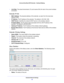 Page 26Extender Network Settings26
Universal Dual Band WiFi Extender – Desktop/Wallplug 
•     
Link Rate. The actual transmission (Tx)  and receive (Rx) link rate in the current wireless 
connection.
Extender IP Info
•      MAC Address . The physical address of the extender, as seen from the local area 
network (LAN).
•      IP Address . The I
 P address of the extender. The default is 192.168.1.250.
•      DHCP
 Server . Identifies the network DHCP server on the wireless network.
•      IP Subne
 t Mask. The...