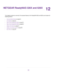 Page 9212
NETGEAR ReadyNAS 526X and 626X
This chapter provides an overview of the physical features of the ReadyNAS 526X and 626X and includes the
following sections:
•Front and Side Panels on page 93
•Drive Bays on page 94
•Rear Panel ReadyNAS 526X on page 95
•Rear Panel ReadyNAS 626X on page 96
•Status Information on page 97
•Power On and Shut Down on page 98
•Boot Menu on page 99
92 