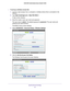 Page 61Specify Network Settings 61
 N300 WiFi Cable Modem Router Model C3000
To set up a wireless access list:
1. 
Launch a web browser from a computer or wireless device that is connecte\
d to the 
network.
2.  T
ype  http://routerlogin.net  or http://192.168.0.1.
A login screen displays.
3.  Enter the modem router user name and password.
The user name is  admin. 
 The default password is password. The user name and 
password are case-sensitive.
The BASIC Home screen displays.
4.  Select  ADV
 ANCED >...