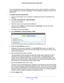 Page 64Specify Network Settings 64
N300 WiFi Cable Modem Router Model C3000 
If you use applications such as multiplayer gaming, peer-to-peer connect\
ions, or real-time 
communications such as instant messaging or remote assistance (a featur\
e in Windows XP), 
enable UPnP.
To enable Universal Plug and Play:
1. 
Launch a web browser from a computer or wireless device that is connecte\
d to the 
network.
2.  T
ype  http://routerlogin.net  or http://192.168.0.1.
A login screen displays.
3.  Enter the modem...