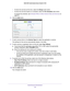 Page 29Control Access to the Internet 29
 N600 WiFi Cable Modem Router Model C3700
•
To block the services all the time, select the  Always radio button.
• T
o block the services based on a schedule, select the Per Schedule radio button.
To specify the schedule, see  Schedule When to Block Internet Sites and Services  on 
page
  30.
6.  Click the  Add button.
7. To add a service that is in the  Service Type list, select the application or service. 
The settings for this service automatically display in the...