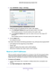 Page 51Specify Network Settings 51
 N600 WiFi Cable Modem Router Model C3700
4. 
Select  ADVANCED > Setup > LAN Setup .
5. Specify the range of IP addresses that the modem router assigns:
a. In the  Starting IP 
 Address field, type the lowest number in the range.
This IP address must be in the same subnet as the modem router.
b.  In the  Ending IP 
 Address field, type the number at the end of the range of IP 
addresses.
This IP address must be in the same subnet as the modem router.
6.  Click the  Apply...