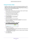 Page 70Manage Your Network 70
N600 WiFi Cable Modem Router Model C3700 
Change the Router Mode
By default, the modem router is in router mode. This means that it works both as a modem 
and as a router. You can share the Internet connection without using another router or 
gateway. If you want to connect a gateway or router to the modem router, you mu\
st log in to 
the modem router and change its Router Mode setting. 
To change the router mode:
1. 
On your computer or wireless device, find and select the modem...