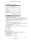 Page 28Control Access to the Internet 28
AC1200 WiFi Cable Modem Router Model C6220 
4. 
Select  ADVANCED > Security >  Block Sites.
5.  Select one of the keyword blocking options:
• Per Schedule. 
 Turn on keyword blocking according to the Schedule screen settings. 
(See Schedule When to Block Internet Sites and Services on page  31.)
• Always. 
 Turn on keyword blocking all the time, independent of the Schedule screen\
.
6.  In the Keyword field, enter a keyword or domain that you want to block.
For example:...