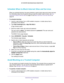 Page 31Control Access to the Internet 
31  AC1200 WiFi Cable Modem Router Model C6220
Schedule When to Block Internet Sites and Services
When you schedule blocking, the same schedule is used to block sites and to block services. 
For information about how to specify what you want the modem router to block, see 
Use 
Keywords to Block Internet Sites on page 27 and Block Services From the Internet on 
page 29.
To schedule blocking:
1. Launch a web browser from a WiFi-enabled computer or mobile device that is...