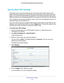 Page 56Specify Network Settings 56
AC1200 WiFi Cable Modem Router Model C6220 
Specify Basic WiFi Settings
The modem router comes with preset security. This means that the WiFi network name 
(SSID), network key (password), and security option (encryption pro\
tocol) are preset in the 
factory. You can find the preset SSID and password on the modem router  label. The preset 
SSID and password are uniquely generated for every device to maximize yo\
ur WiFi security.
If you change your preset security settings,...