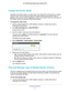 Page 72Manage Your Network 72
AC1200 WiFi Cable Modem Router Model C6220 
Change the Router Mode
By default, the modem router is in router mode. This means that it works both as a modem 
and as a router. You can share the Internet connection without using another router or 
gateway. If you want to connect a gateway or router to the modem router, you mu\
st log in to 
the modem router and change its Router Mode setting. 
To change the router mode:
1. 
Launch a web browser from a WiFi-enabled computer or mobile...