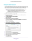 Page 76Manage Your Network 76
AC1200 WiFi Cable Modem Router Model C6220 
Change the admin Password
You can the default password that is used to log in to the modem router w\
ith the user name 
admin. This password is not the one that you use for WiFi access. The label on your modem 
router shows your unique WiFi network name (SSID) and password for WiF\
i access.
Note: Be sure to change the modem router login password to a secure 
password. The ideal password contains no dictionary words from any 
language and...