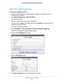 Page 91Specify Internet Port Settings 91
 AC1200 WiFi Cable Modem Router Model C6220
Add a Port Triggering Service
To add a port triggering service:
1. 
Launch a web browser from a WiFi-enabled computer or mobile device that \
is 
connected to the network.
2.  T
ype  http://routerlogin.net  or http://192.168.0.1.
A login window opens.
3.  Enter the modem router  user name and password.
The user name is  admin. 
 The default password is password. The user name and 
password are case-sensitive.
The BASIC Home...