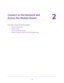 Page 1414
2
2.   Connect to the Network and 
Access the Modem Router
This chapter contains the following sections:
•Connect to the Network 
•Types of Logins 
•Log In to the Modem Router 
•Access the Modem Router with NETGEAR genie App  