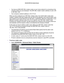 Page 122Advanced Settings 122
D6200 WiFi DSL Modem Router 
•
You have an ISDN WiFi DSL modem router on your home network for connectin\
g to the 
company where you are employed. This WiFi DSL modem router’s address on your LAN 
is 192.168.1.100.
• Y
our company’s network address is 134.177.0.0.
When you first configured your WiFi DSL modem router, two implicit stati\
c routes were 
created. 

A default route was created with your ISP as the gateway, and a second static route 
was created to your local network...