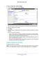 Page 33NETGEAR genie BASIC Settings 33
 D6200 WiFi DSL Modem Router
To view or change basic wireless settings:
1. 
On the BASIC Home screen, select W
 ireless. 
The screen sections, settings, and procedures are explained in the follo\
wing sections.
2.  Make any changes that are needed.
3.  Click  Apply .
4.  Set up and test your wireless devices and computers to make sure that th\
ey can connect 
wirelessly

. 
If they do not, check the following:
• Is your wireless device or computer connected to your...