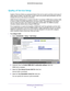 Page 54NETGEAR genie ADVANCED Home 54
D6200 WiFi DSL Modem Router 
Quality of Service Setup
Quality of Service (QoS) is an advanced feature that can be used to pr\
ioritize some types of 
traffic ahead of others. The WiFi DSL modem router can provide QoS prioritization over the 
wireless link and on the Internet connection. 
WMM (Wireless Multimedia) is a subset of the 802.11e standard. WMM allows wireless traffic 
to have a range of priorities depending on the type of data. 

Time-dependent information, 
such...