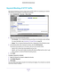 Page 81Security 81
 D6200 WiFi DSL Modem Router
Keyword Blocking of HTTP Traffic
Use keyword blocking to prevent certain types of HTTP traffic from accessing your network. 
The blocking can be always or according to a schedule.
1.  Select  ADV
 ANCED > Security >  Block Sites.
2.  Select one of the keyword blocking options:
• Per Schedule. 
 Turn on keyword blocking according to the Schedule screen settings.
For more information, see Schedule for Firewall Rules on page  86.
• Always . 
 Turn on keyword blocking...