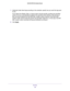 Page 88Security 
88 D6200 WiFi DSL Modem Router 
7. (Optional) Under Send logs according to this schedule, specify how you want the logs sent 
to you.
If you select the Weekly, Daily, or Hourly option and the log fills up before the specified 
period, the log is automatically emailed to the specified email address. After the log is 
sent, the log is cleared from the WiFi DSL modem router’s memory. If the WiFi DSL 
modem router cannot email the log file, the log buffer might fill up. In this case, the WiFi 
DSL...