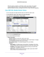 Page 91Administration 91
 D6200 WiFi DSL Modem Router
When the upload is complete, your WiFi DSL modem router restarts. The upgrade 
process typically takes about 1 minute. Read the new firmware release no\
tes to 
determine whether you need to reconfigure the WiFi DSL modem router afte\
r upgrading.
View WiFi DSL Modem Router Status
You can view status and usage information about your WiFi DSL modem route\
r.
To view WiFi DSL modem router status and usage information:
Select 
Advanced > 
 Administration >...