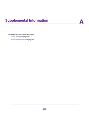 Page 288A
Supplemental Information
This appendix covers the following topics:
•Factory Settings on page 289
• T
echnical Specifications
 on page 291 288 