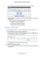 Page 107Virtual Private Networking 107
 N300 Wireless ADSL2+ Modem Router DGN2200v4
The VPN Policies screen displays, showing that the new tunnel is enabled\
.
8. 
Repeat these steps for the gateway on  LAN B, and pay special attention to the following 
network settings:
• W
AN IP of the remote VPN gateway (for example, 14.15.16.17)
•LAN IP settings of the remote VPN gateway:
- IP address (for example, 192.168.0.1)
- Subnet mask (for example, 255.255.255.0)
- Pre-shared key (for example, 12345678)
Activate a VPN...