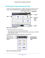 Page 21Access the Modem Router 21
 N300 Wireless ADSL2+ Modem Router DGN2200v4
NETGEAR genie App and Mobile genie App
The genie app is the easy dashboard for managing, monitoring, and repair\
ing your home 
network. See the  NETGEAR genie App User Manual  for details about the genie apps.
Menu Language
Support
Dashboard 
(Click to 
view 
details)
Retrieve wireless password
About genie
Figure 9. genie app dashboard
The genie app can help you with the following:
• Automatically repair common wireless network...