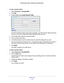 Page 56USB Storage 56
N300 Wireless ADSL2+ Modem Router DGN2200v4 
To add a network folder:
1. 
Select  Advanced > ReadySHARE.
2.  Click  Edit.
3.  T
o add a folder, click Create Network Folder .
If the Add a Network Folder screen does not display, your web browser might be blocking 
pop-ups. If it is, then change the browser settings to allow pop-ups. 
4.  In the Folder field, browse and select the folder
 . 
5.  Fill in the Share Name field. 
6.  In the Read 
 Access list and the Write Access list, select...