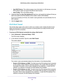 Page 94Advanced Settings 94
N300 Wireless ADSL2+ Modem Router DGN2200v4 
•
Use DHCP Server . This method passes more information to LAN devices, but some 
IPv6 systems might not support the DHCv6 client function.
• Auto Config. 
 This is the default setting.
6.  (Optional) Select the  Use This Interface ID check box, and specify the interface ID that you 
want to be used for the IPv6 address of the  modem router’

s LAN interface.
If you do not specify an ID here, the modem router generates one automat\
ically...