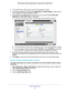 Page 57Genie Advanced Home 57
 N600 Wireless Dual Band Gigabit ADSL2+ Modem Router DGND3700v2
4. 
In the QoS Policy for field, type the name of the application or game.
5.  In the Priority Category list, select either  Applications or Online Gaming. In either case, a 
list of applications or games displays in the list.
6.  Y
ou can select an existing item from the list, or you can scroll and sele\
ct  Add a New 
Application or  Add a New Game, as applicable. 
a. If you add a new entry
 , the QoS - Priority...