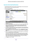 Page 82Security 82
N600 Wireless Dual Band Gigabit ADSL2+ Modem Router DGND3700v2 
Security Event Email Notifications
To receive logs and alerts by email, provide your email information in th\
e E-mail screen and 
specify which alerts you want to receive and how often. 
To set up email notifications:
1.  Select  Advanced > Security >  E-mail to display the following screen:
2. To receive email logs and alerts from the  wireless modem router, select the Turn E-mail 
Notification On  check box.
3.  In the 
Your...