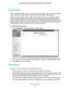 Page 127Advanced Settings 127
 N750 Wireless Dual Band Gigabit ADSL Modem Router DGND4000
Device Mode
When the wireless modem router is in Router mode, this screen allows swi\
tching to Modem 
mode, where the wireless modem router acts as a pure bridge or DSL modem\
.
Routing, firewall, wireless support, USB, and the traffic meter are not available in Modem 
mode. 

A typical application is a small-to-medium business scenario where the w\
ireless 
modem router is used for DSL connectivity behind a carrier class...