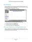 Page 89Administration 89
 N750 Wireless Dual Band Gigabit ADSL Modem Router DGND4000
View VPN Status
The log is a detailed record of the websites you accessed or attempted t\
o access. Up to 
256
  entries are stored in the log. Log entries appear only when keyword bloc\
king is enabled 
and no log entries are made for the trusted user
 .
1.  Select  ADV
 ANCED > Administration > VPN Status .
The VPN Status/Log screen shows the details of recent VPN activity.
2.  T
o refresh the log screen, click the Refresh...