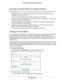 Page 33Security Settings33
 Broadband ADSL2+ Modem DM111PSPv2
How Inbound Rules Differ from Outbound Rules
The following points summarize the differences between inbound rules and\
 outbound rules:
•     Outbound rules can be used by any computer on your network, although onl\
y one 
computer can use them at a time.
•     Inbound rules are configured for a single computer on your network.
•      Outbound rules do not require that you know the computer’s IP address\
 in advance. The 
IP address is captured...