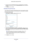 Page 40Security Settings40
Broadband ADSL2+ Modem DM111PSPv2 
4. 
The  modem  has a list of NETGEAR NTP servers. If you would prefer to use a particul\
ar 
NTP server as the primary server, select the Use this NTP Server check box, and enter its 
IP address.
5.  Click  Apply to save your settings.
Schedule Firewall Services
If you enabled services blocking in the Block Services screen or port fo\
rwarding in the Ports 
screen, you can set up a schedule for when blocking occurs or when acces\
s is not...