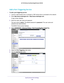 Page 140Specify Internet Port Settings 140
AC750 Wireless Dual Band Gigabit Router R6050 
Add a Port Triggering Service
To add a port triggering service:
1. 
Launch a web browser from a computer or WiFi device that is connected to\
 the network.
2.  Enter  http://www
 .routerlogin.net or http://www.routerlogin.com .
A login screen displays.
3.  Enter the router user name and password.
The user name is  admin. 
 The default password is password . The user name and 
password are case-sensitive.
The BASIC Home...