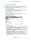 Page 32Specify Network Settings 32
AC750 Wireless Dual Band Gigabit Router R6050 
View or Change WAN Settings
You can view or configure wide area network (WAN) settings for the Internet port. You can 
set up a DMZ (demilitarized zone) server, change the maximum transmit unit (MTU) size, and 
enable the router to respond to a ping to its WAN (Internet) port. 
To view or change the WAN settings:
1.  Launch a web browser from a computer or WiFi device that is connected to\
 the network.
2.  Enter  http://www...