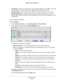 Page 83Administration83
 R6200v2 Smart WiFi Router
•
Connection. This shows if the router is using a fixed IP address on the WAN. If the value 
is DHCP Client, the router obtains an IP address dynamically from the IS\
P .
• IP Subnet Mask. 
 The IP subnet mask used by the Internet (WAN) port of the router. 
• Domain Name Server . 
The Domain Name Server addresses used by the router. A 
Domain Name Server translates human-language URLs such as www.netgear.com into 
IP addresses.
Show Statistics Button
To view...