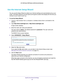 Page 20Specify Your Internet Settings 20
AC1200 Smart WiFi Router with External Antennas 
Use the Internet Setup Wizard
You can use the Setup Wizard to detect your Internet settings and automat\
ically set up your 
router. The Setup Wizard is not the same as the genie screens that display the f\
irst time you 
connect to your router to set it up.
To use the Setup Wizard:
1.  Launch a web browser from a computer or wireless device that is connecte\
d to the 
network.
2.  T
ype  http://www.routerlogin.net  or...