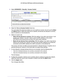 Page 52Control Access to the Internet 52
AC1200 Smart WiFi Router with External Antennas 
4. 
Select  ADVANCED > Security > Access Control .
5. Select the  Turn on Access Control  check box.
You must select this check box before you can specify an access rule and \
use the  Allow 
and Block buttons. When this check box is cleared, all devices are allowed to con\
nect, 
even if a device is in the blocked list.
6.  Select an access rule:
• Allow all new devices to connect. With this setting, if you add a new...