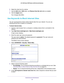 Page 54Control Access to the Internet 54
AC1200 Smart WiFi Router with External Antennas 
6. 
Select the check box for a device.
7.  Use the  Add button,  Edit button, and  Remove from the List  button as needed.
8.  Click the  Apply button.
Your changes take effect.
Use Keywords to Block Internet Sites
You can use keywords to block certain Internet sites from your network. You can use  blocking all the time or based on a schedule.
To block Internet sites:
1.  Launch a web browser from a computer or wireless...