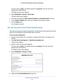 Page 59Control Access to the Internet 59
 AC1200 Smart WiFi Router with External Antennas
The user name is 
admin. The default password is password. The user name and 
password are case-sensitive.
The BASIC Home screen displays.
4.  Select  ADV
 ANCED > Security > Block Sites .
The Block Sites screen displays.
5.  Scroll down and select the  Allow trusted IP address to visit blocked sites  check box.
6.  In the T
rusted IP Address  field, enter the IP address of the trusted computer.
7.  Click the  Apply...